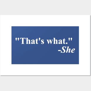 That's What She Said 1 Posters and Art